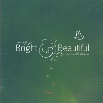 All Things Bright & Beautiful by Lucid Collection