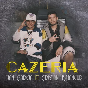 Cazería by Tian Garcia La Melodia