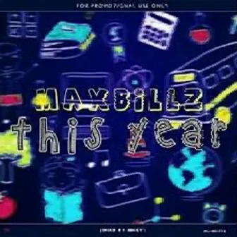 This Year by Maxbillz