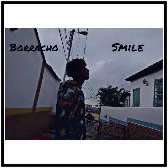 Borracho by Smile