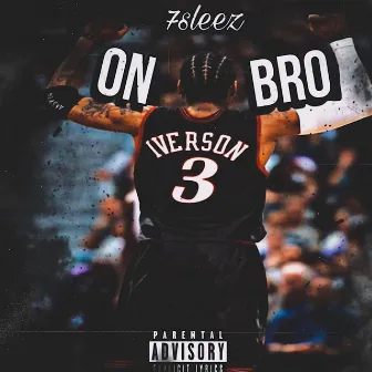 On Bro by DreamTeamBallers