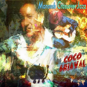 Manoush Crossover Jazz by Coco Briaval