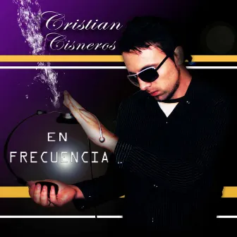 En Frecuencia by Cristian Cisneros