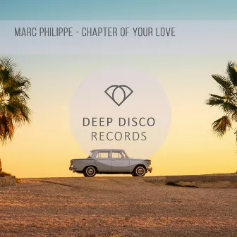 Chapter Of Your Love by Marc Philippe