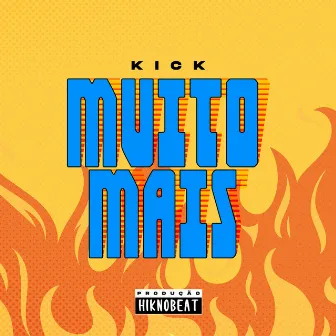 Muito Mais by Kick