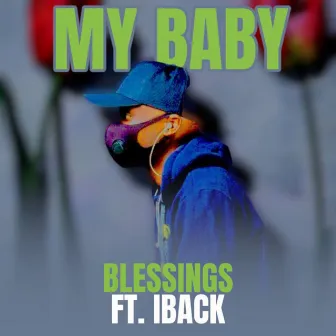 My Baby by Blessings