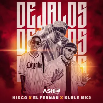 Dejalos by Klule Mk2