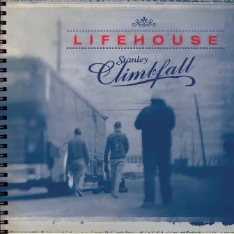 Stanley Climbfall (Expanded Edition) by Lifehouse