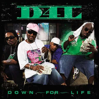 Down for Life by D4L