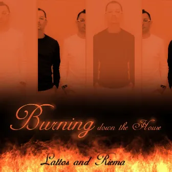 Burning Down the House by Riema