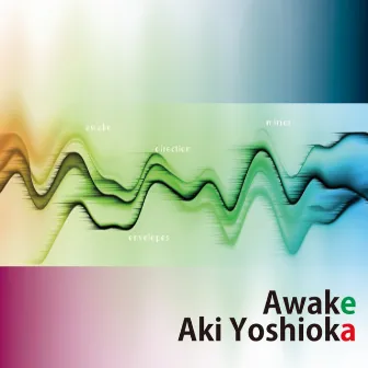 Awake by Aki Yoshioka