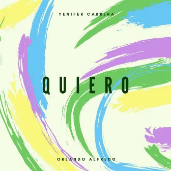 Quiero by Orlando Alfredo