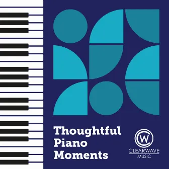 Thoughtful Piano Moments by Sam Manville