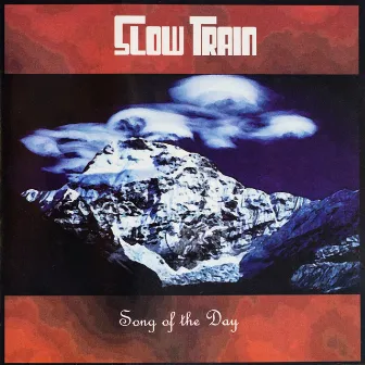 Song Of The Day by Slow Train