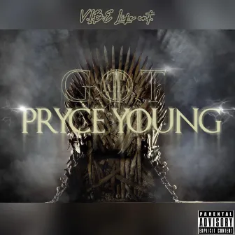 G.O.T by Pryce Young