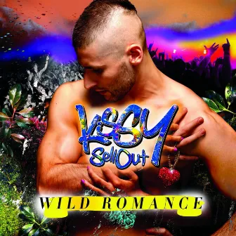 Wild Romance by Kissy Sell Out