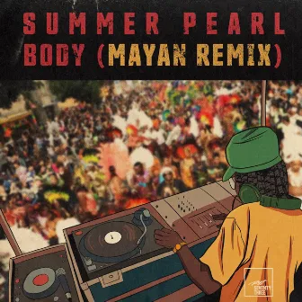 Body (Mayan Remix) by Mayan