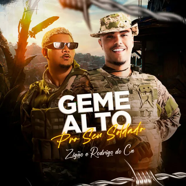 Geme Alto pro Seu Soldado