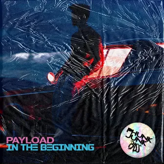 In The Beginning by Payload