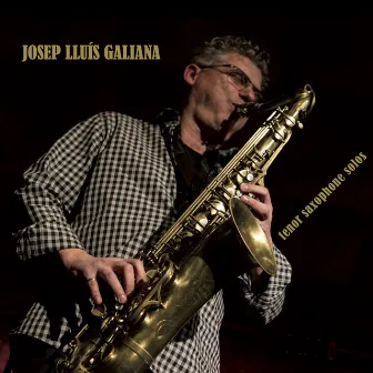 Tenor Saxophone Solos by Josep Lluís Galiana