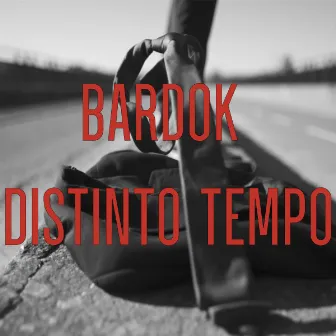 Distinto Tempo by BARDOK