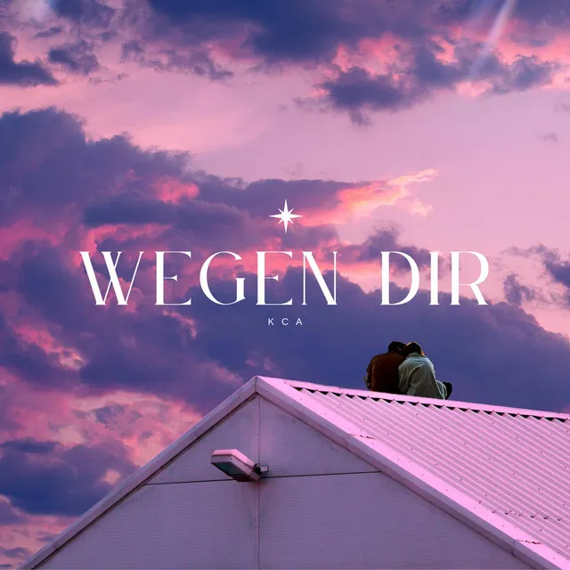 Wegen dir