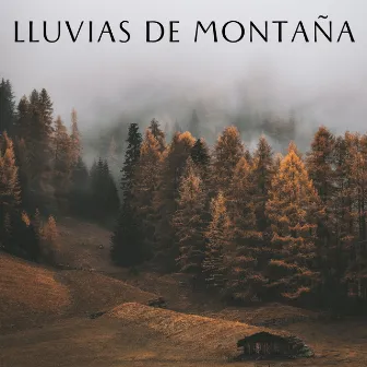 Lluvias De Montaña by Relaja a mi cachorro