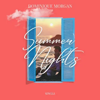 Summer Nights Single by Dominique Morgan