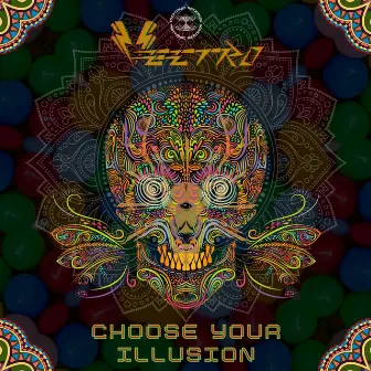 Choose Your Illusion by Vectro