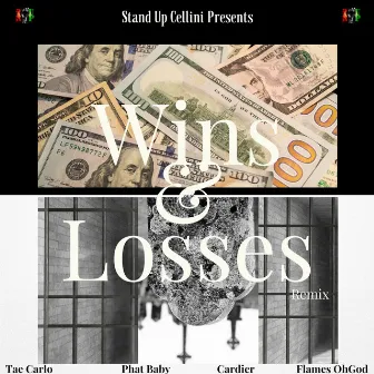 Stand Up Cellini Presents: Wins & Losses Remix by Tae Carlo