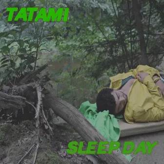 Sleep Day EP by Tatami