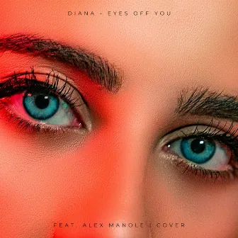 Eyes Off You by Diana