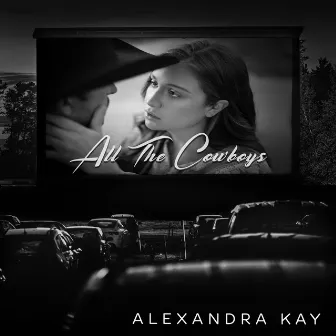 All the Cowboys by Alexandra Kay