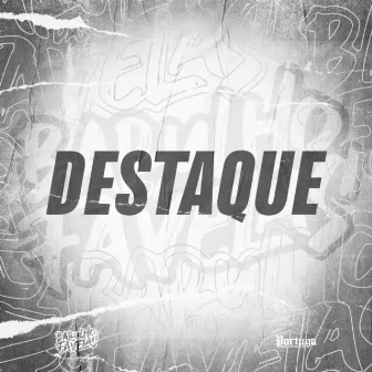 Destaque by MC GuMenor