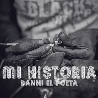 Mi Historia by Danni el Poeta