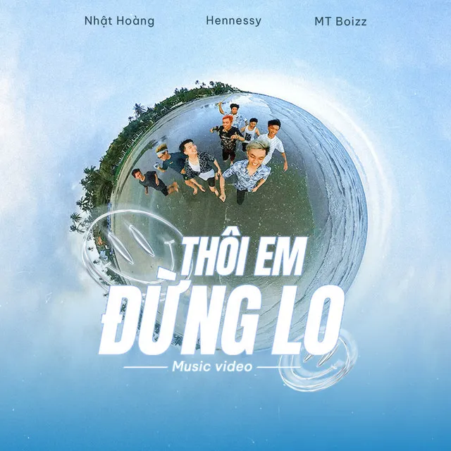 Thôi Em Đừng Lo