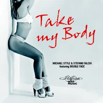 Take My Body by Michael Style