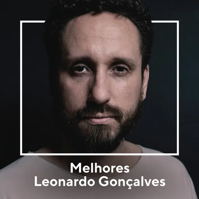 Melhores Leonardo Gonçalves