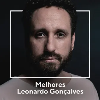 Melhores Leonardo Gonçalves by Leonardo Gonçalves