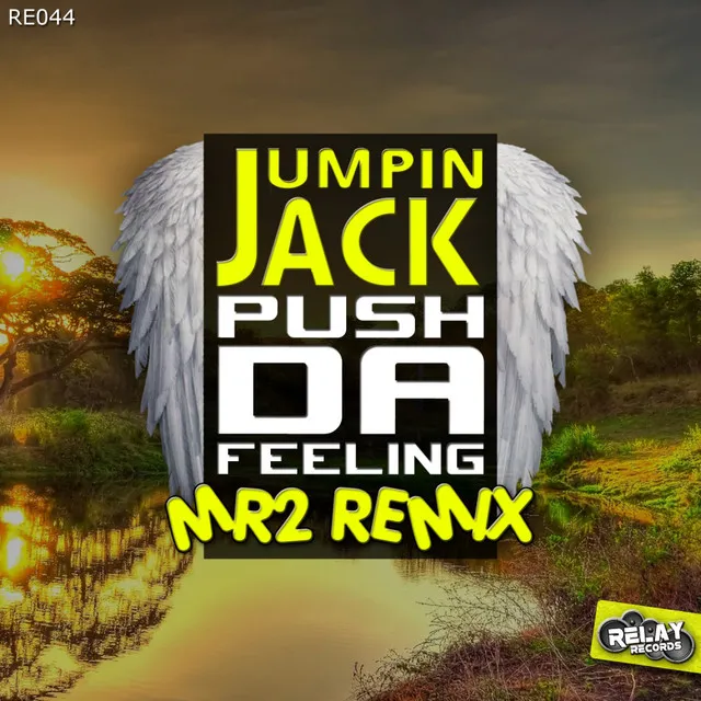 Push Da Feeling - MR2 Remix