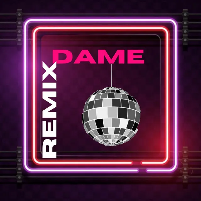 Dame (Cumbia Remix)