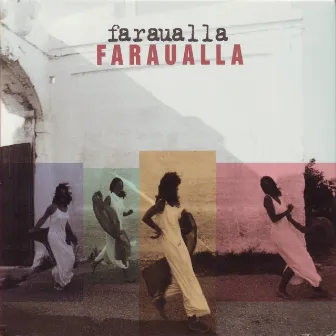 Faraualla by Faraualla