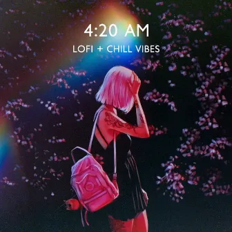 4:20 AM LoFi + Chill Vibes by Chilling Keys