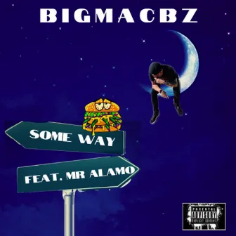 Someway by BigMacBZ