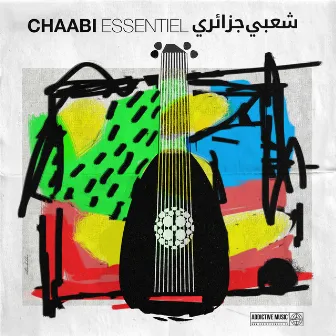 Chaabi Essentiel by Dahmane El Harrachi