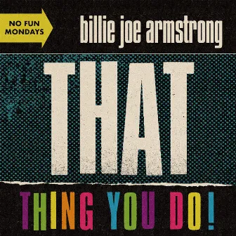 That Thing You Do! by Billie Joe Armstrong