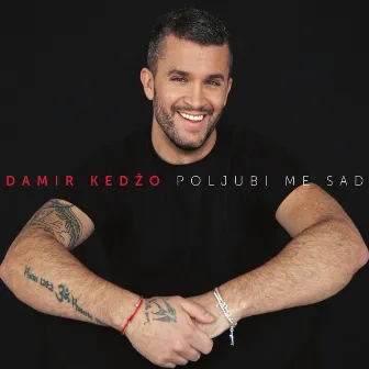 Poljubi Me Sad by Damir Kedzo