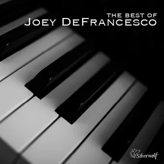 The Best of Joey Defrancesco by Joey DeFrancesco