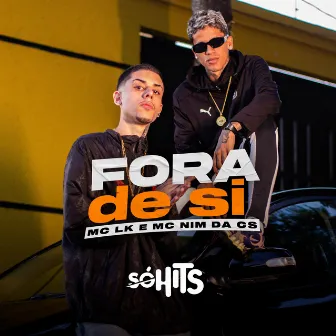 Fora de Si by MC NIM DA CS