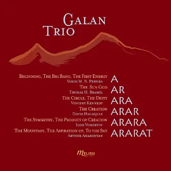 Pereira, Bramel, Kennedy, Haladjian, Vorobyov & Aharonyan: ARARAT (Works for Piano Trio) by Galan Trio